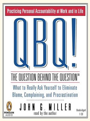cover image of QBQ! the Question Behind the Question